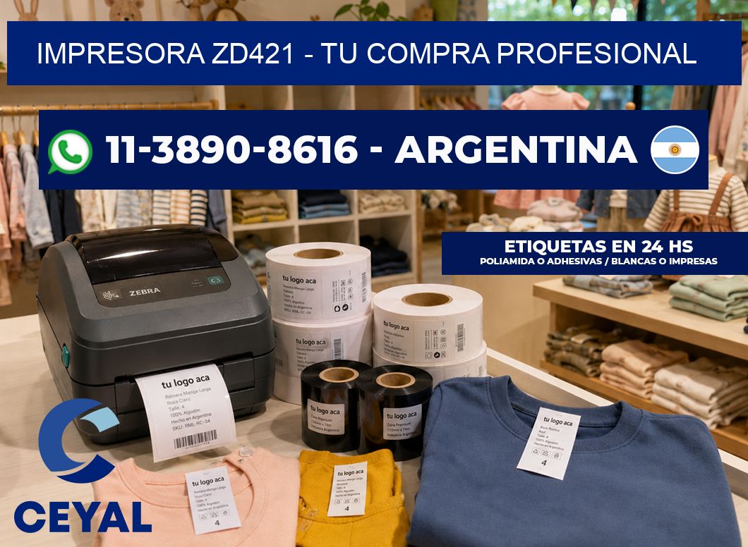 IMPRESORA ZD421 - Tu compra profesional
