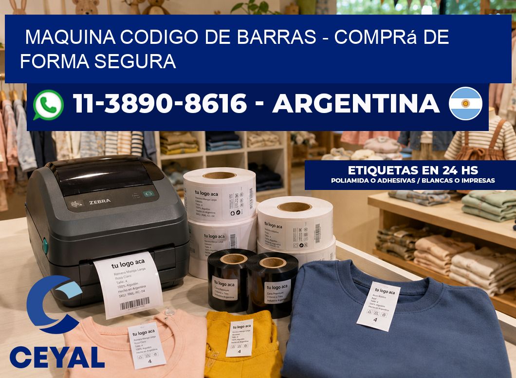 MAQUINA CODIGO DE BARRAS - Comprá de forma segura