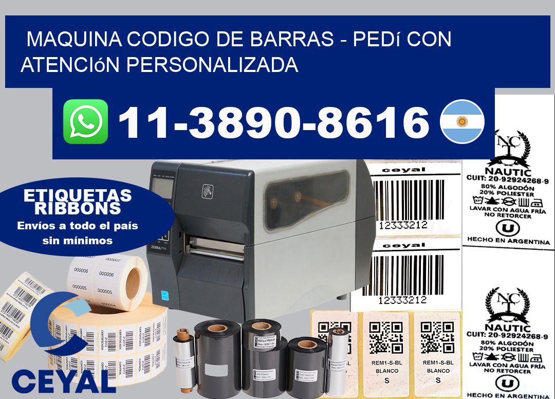 MAQUINA CODIGO DE BARRAS - Pedí con atención personalizada