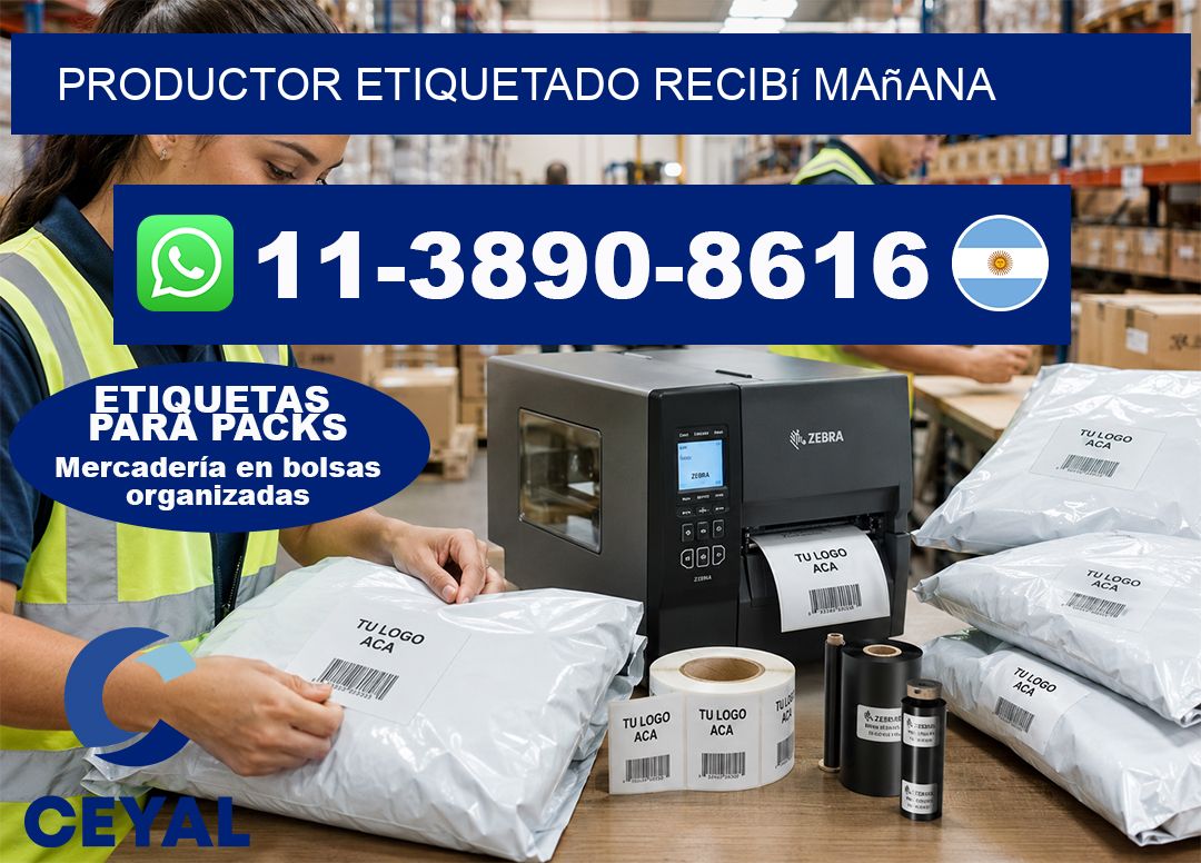 PRODUCTOR ETIQUETADO recibí mañana