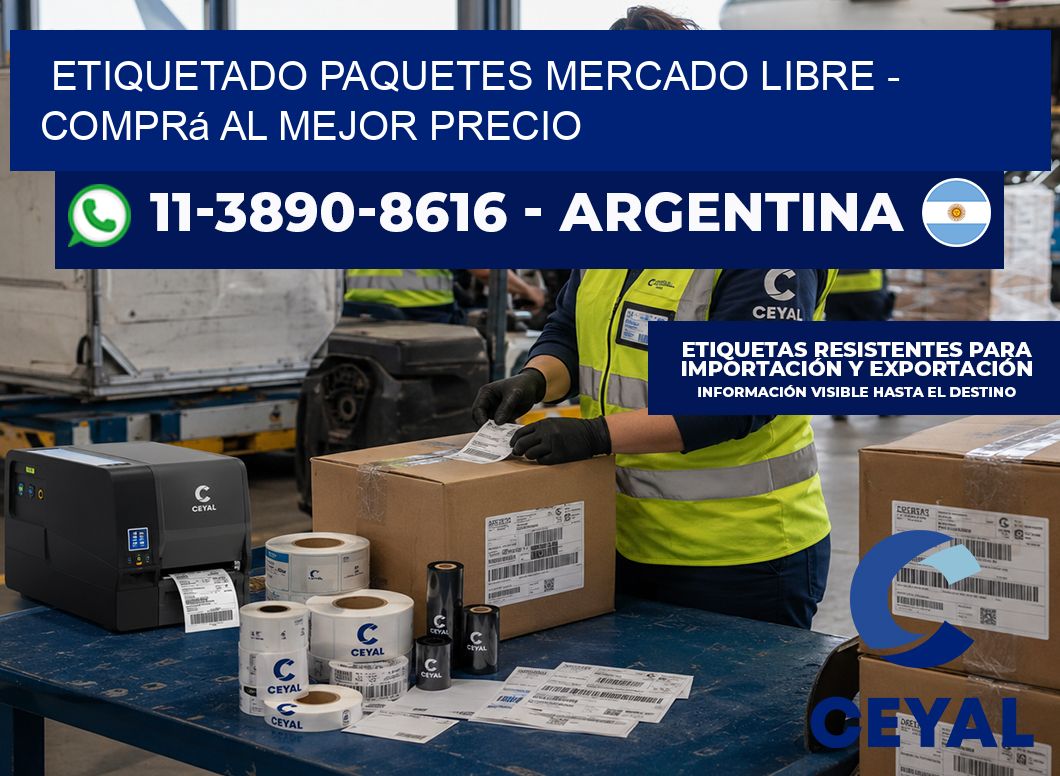etiquetado paquetes mercado libre - Comprá al mejor precio