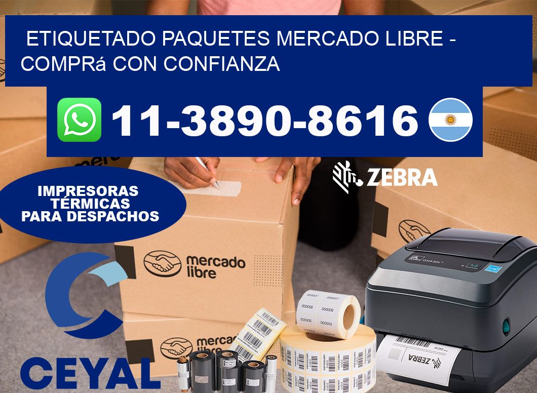 etiquetado paquetes mercado libre - Comprá con confianza