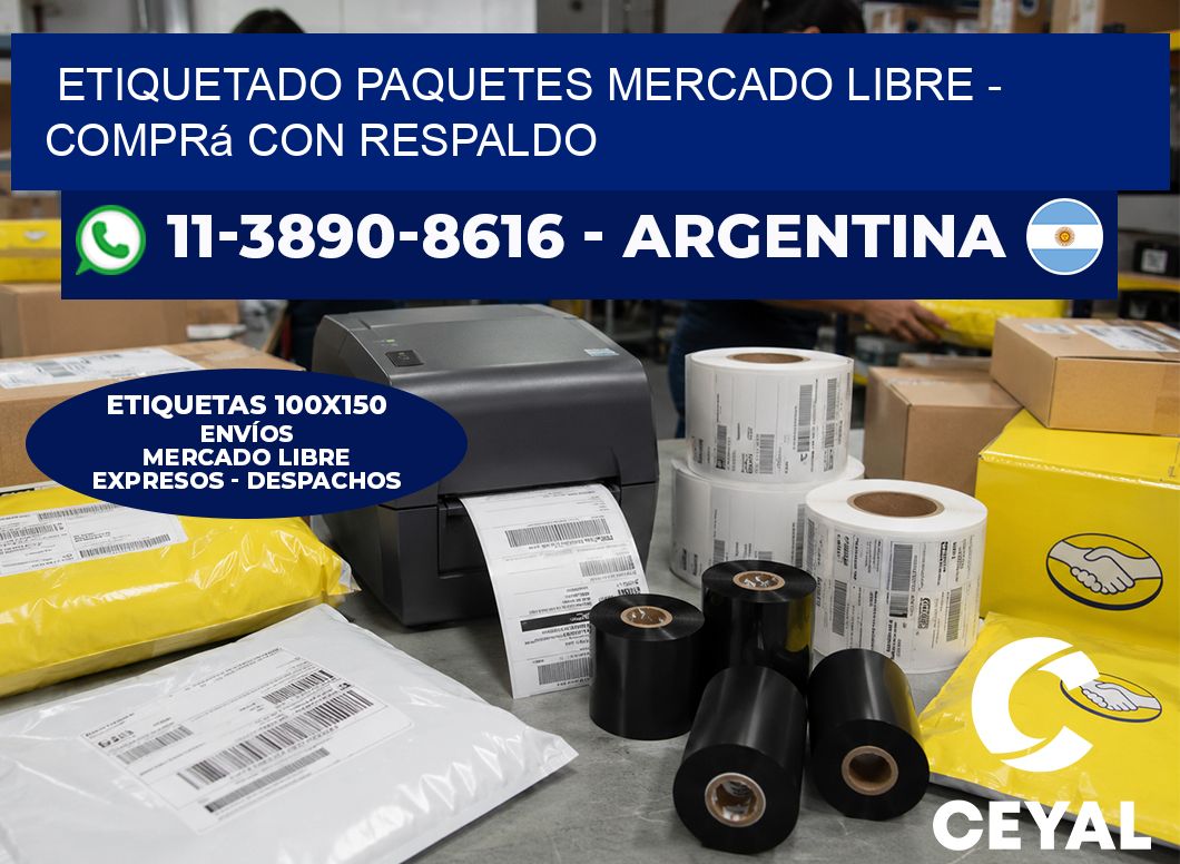 etiquetado paquetes mercado libre - Comprá con respaldo