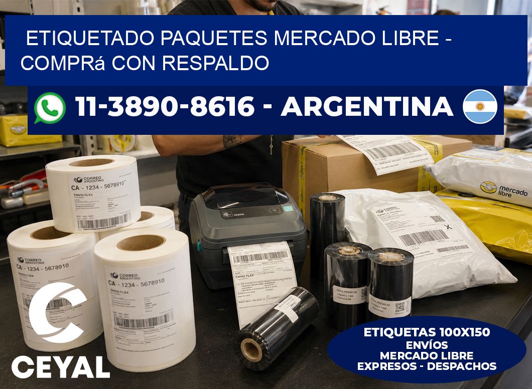 etiquetado paquetes mercado libre - Comprá con respaldo
