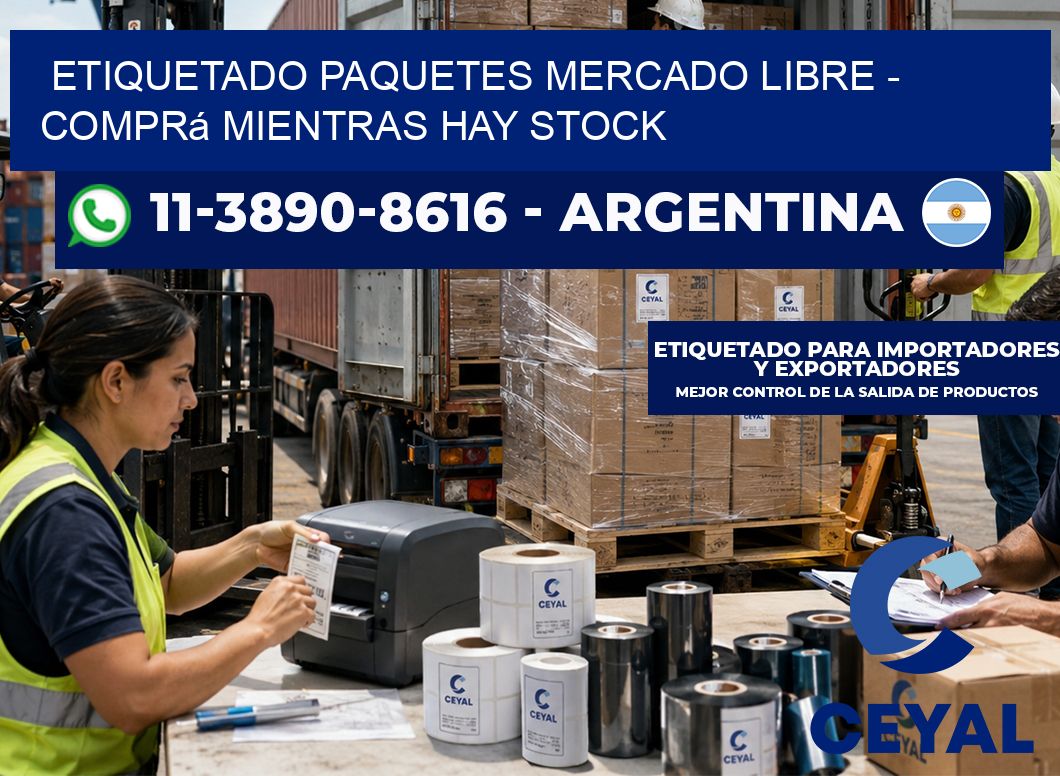 etiquetado paquetes mercado libre – Comprá mientras hay stock