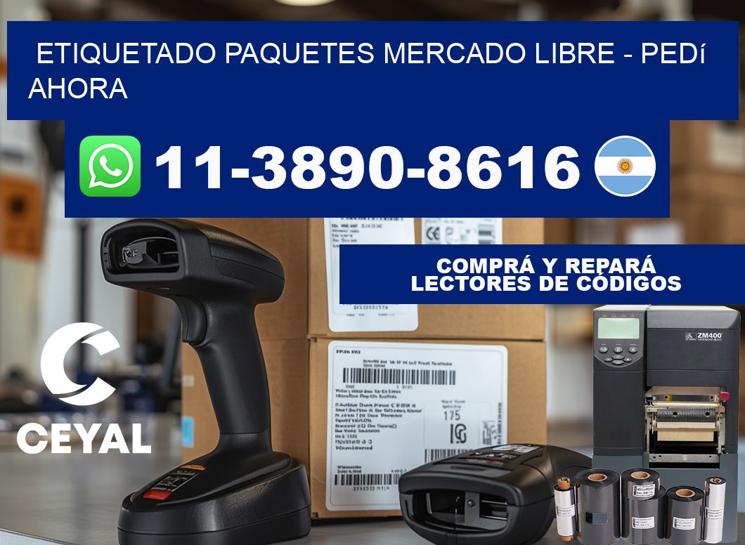 etiquetado paquetes mercado libre - Pedí ahora