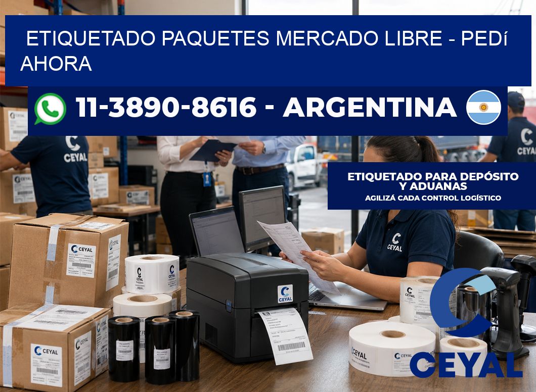 etiquetado paquetes mercado libre – Pedí ahora