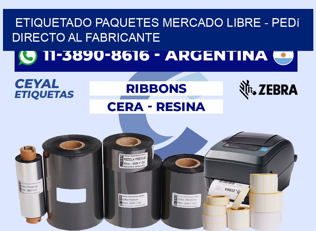 etiquetado paquetes mercado libre - Pedí directo al fabricante