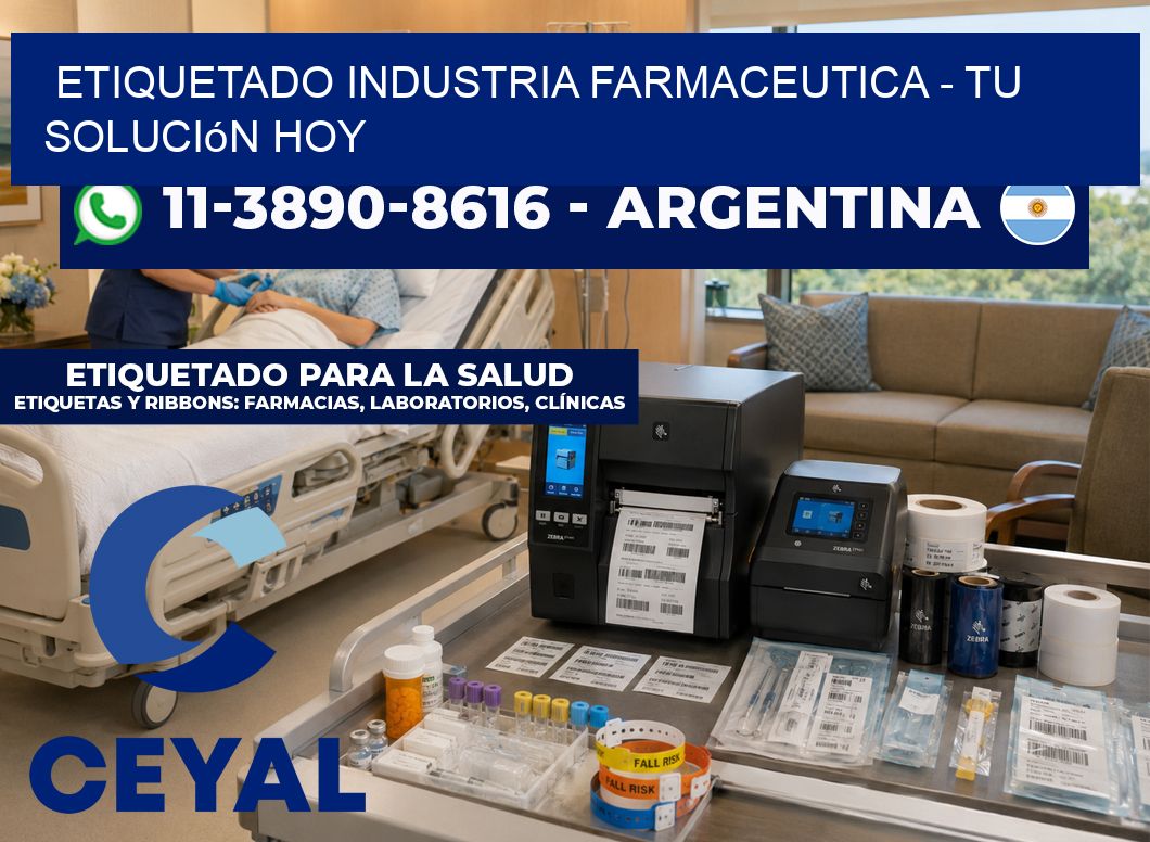 ETIQUETADO INDUSTRIA FARMACEUTICA – Tu solución hoy