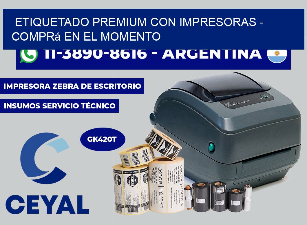 ETIQUETADO PREMIUM CON IMPRESORAS - Comprá en el momento