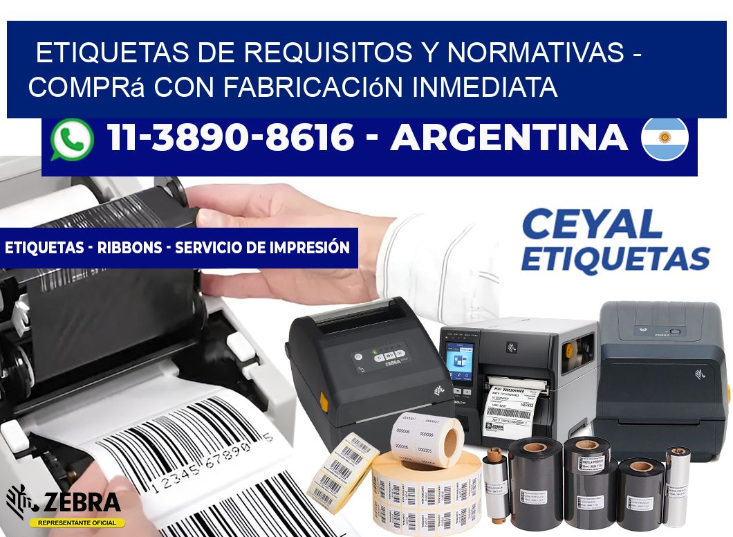 ETIQUETAS DE REQUISITOS Y NORMATIVAS - Comprá con fabricación inmediata