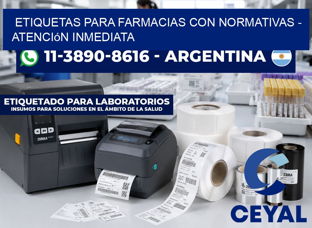 ETIQUETAS PARA FARMACIAS CON NORMATIVAS - Atención inmediata