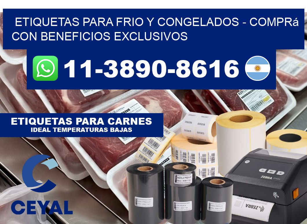 ETIQUETAS PARA FRIO Y CONGELADOS - Comprá con beneficios exclusivos