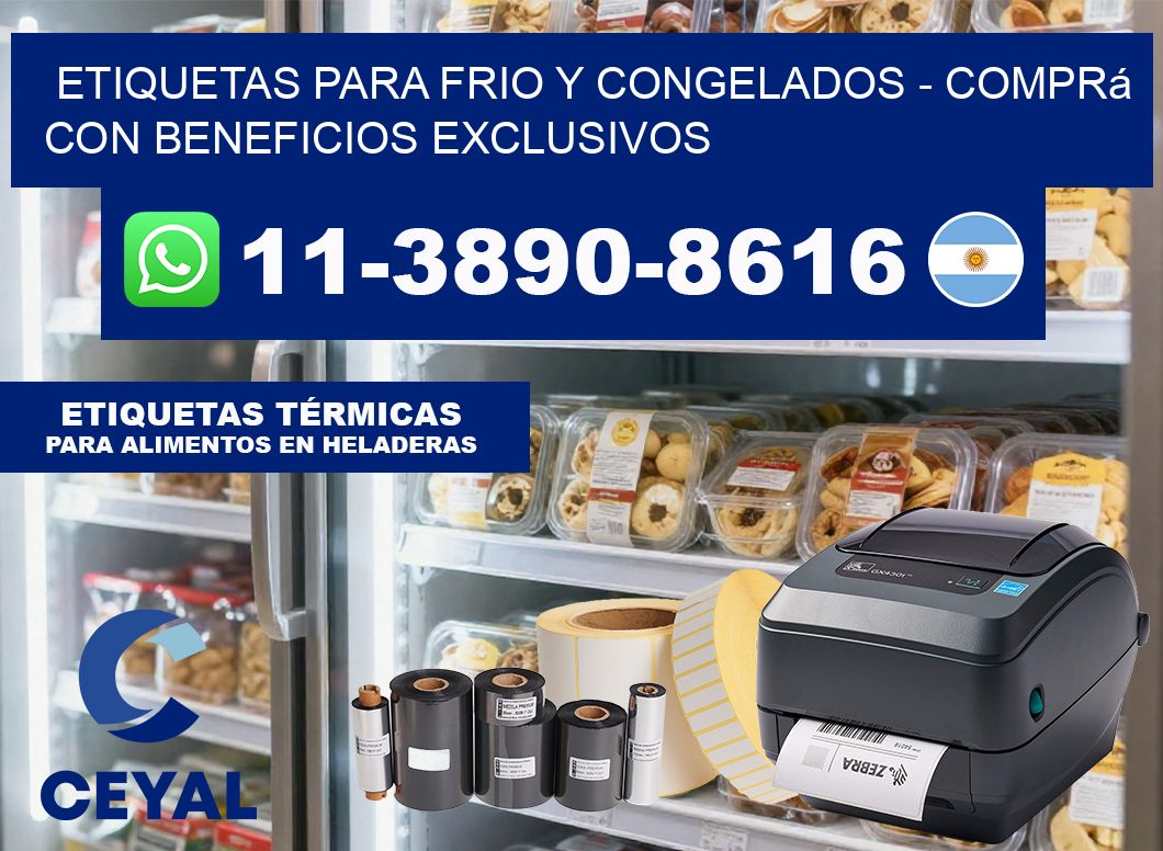 ETIQUETAS PARA FRIO Y CONGELADOS - Comprá con beneficios exclusivos