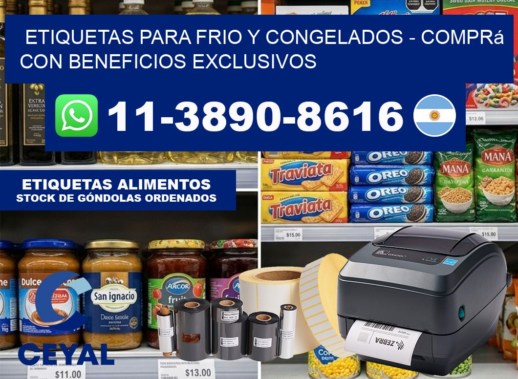 ETIQUETAS PARA FRIO Y CONGELADOS – Comprá con beneficios exclusivos