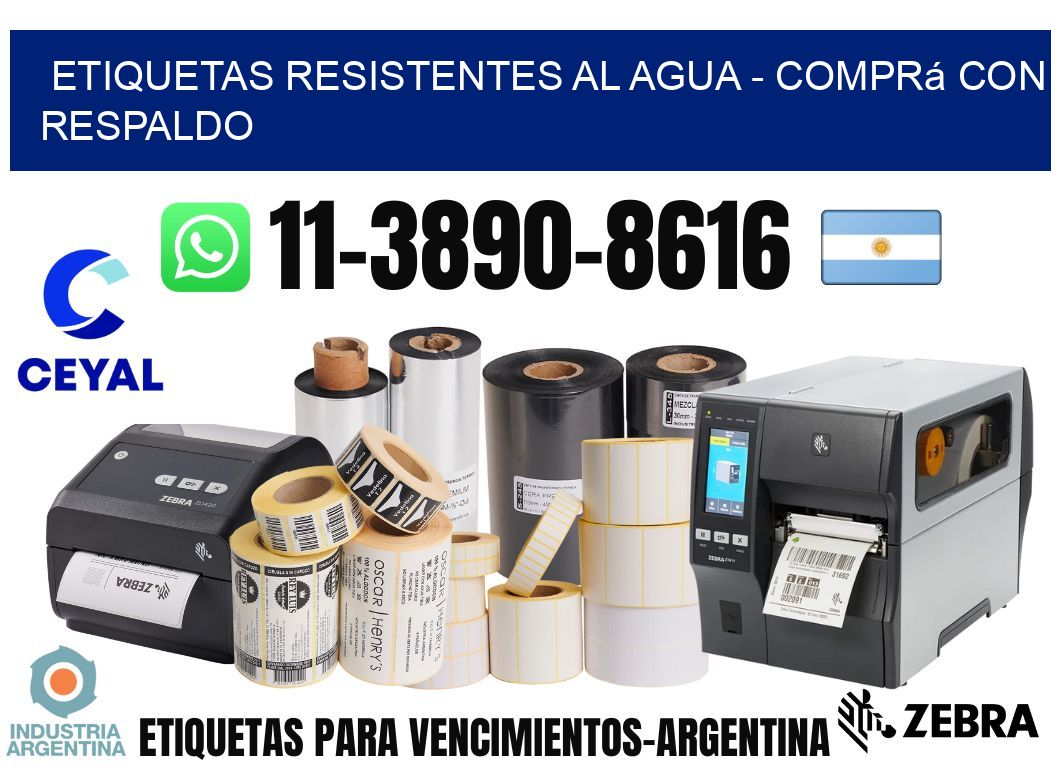 ETIQUETAS RESISTENTES AL AGUA - Comprá con respaldo