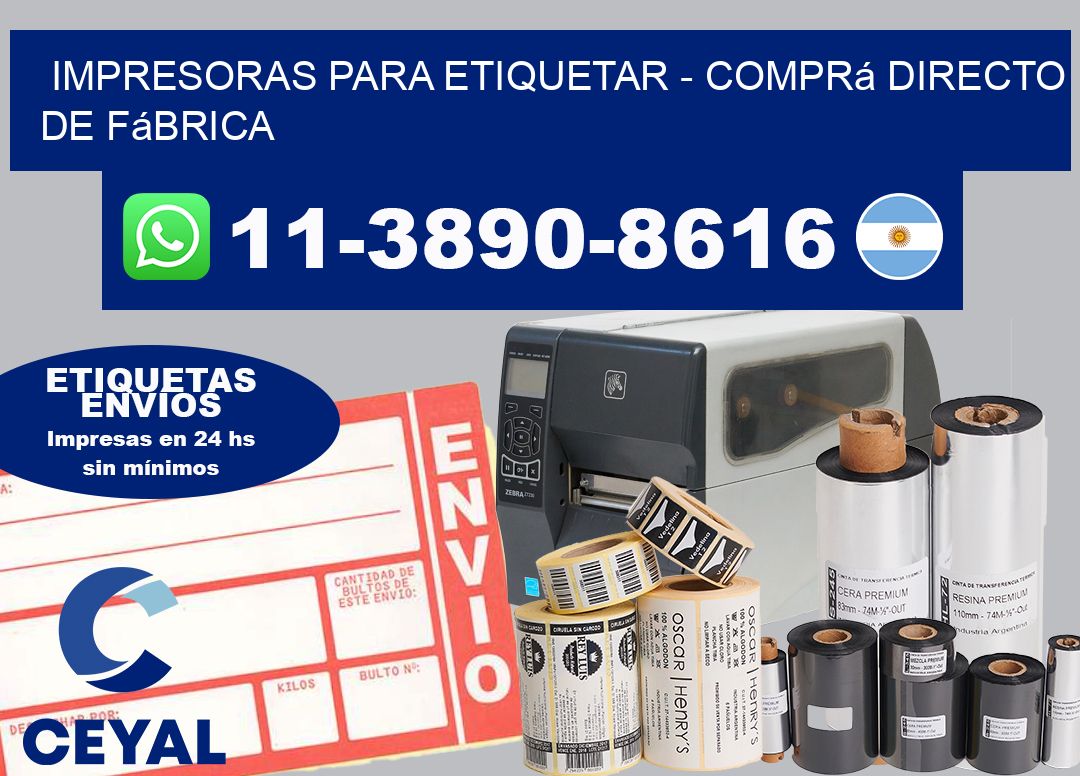 IMPRESORAS PARA ETIQUETAR – Comprá directo de fábrica